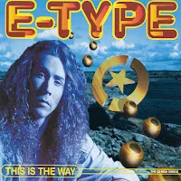E-Type — This Is The Way (Extended Version) — обложка
